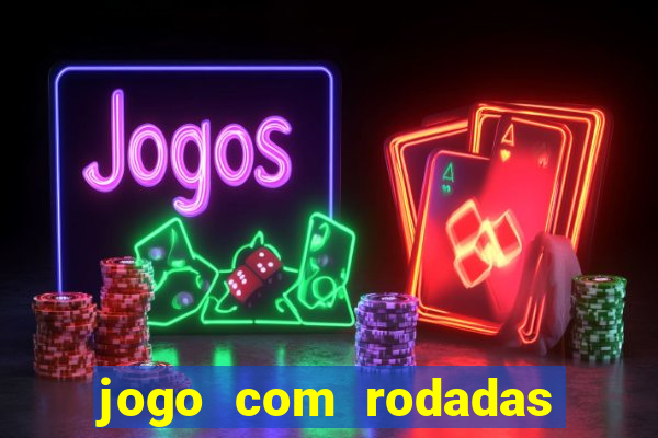 jogo com rodadas gratis sem deposito